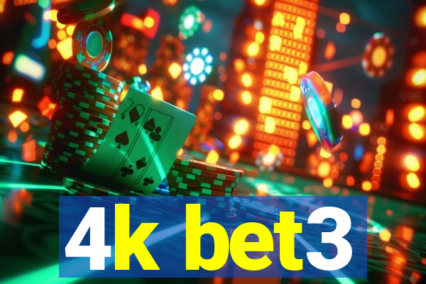 4k bet3